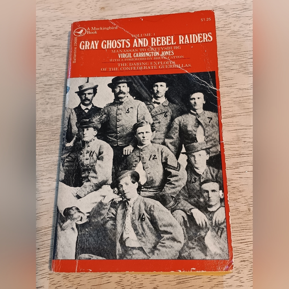 Gray Ghosts and Rebel Raiders [1st Ed] By Virgil Carrington Jones